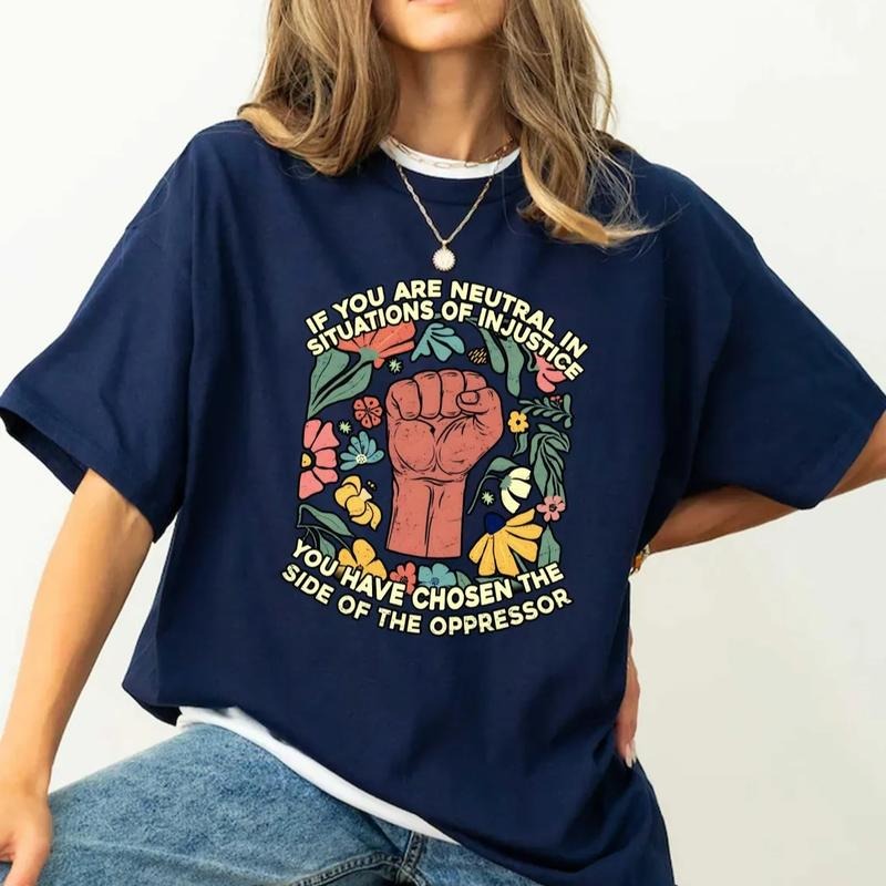 If You Are Neutral In Situations Of Injustice T Shirt, Resist Unisex T shirt, Resistance Shirt, Leftist Tee, Injustice Shirt, Resist Shirt