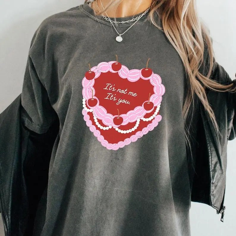 It's Not Me It's You Heart Cake T Shirt, Love, Trendy, Pastel Aesthetic, Illustration Edgy Retro