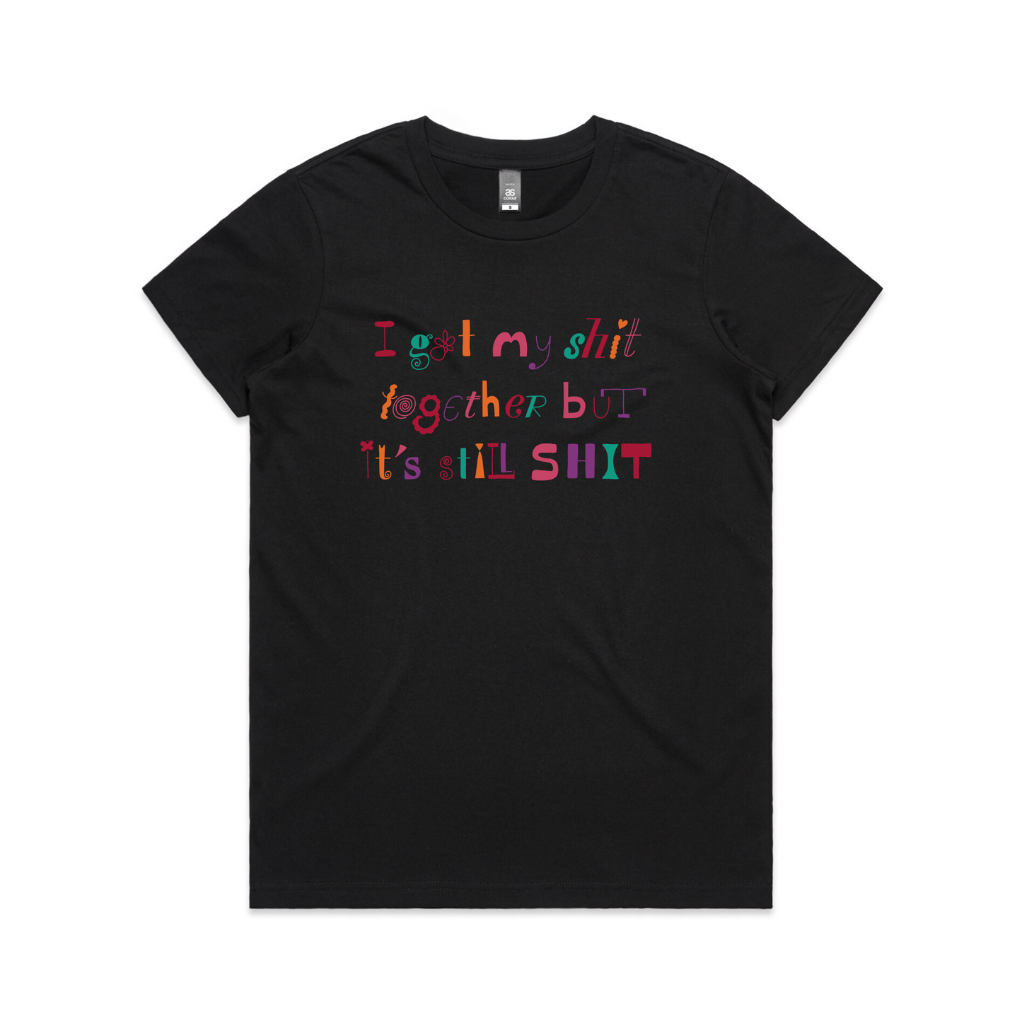 It's Still Shit Tee