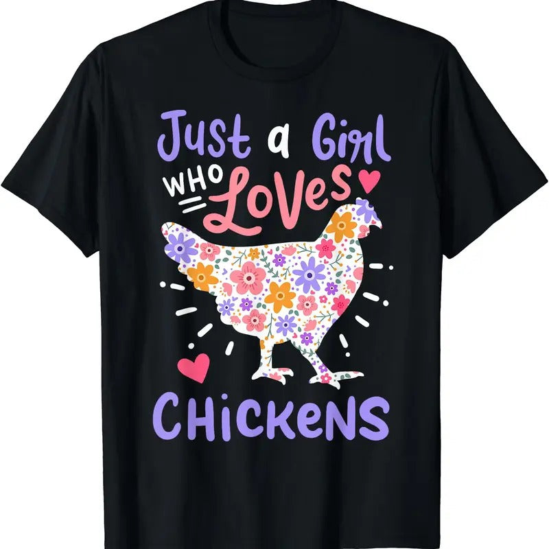 Just A Girl Who Loves Chickens Chicken Hen Love Cute T-Shirt | Unisex Cotton Tee Gifts