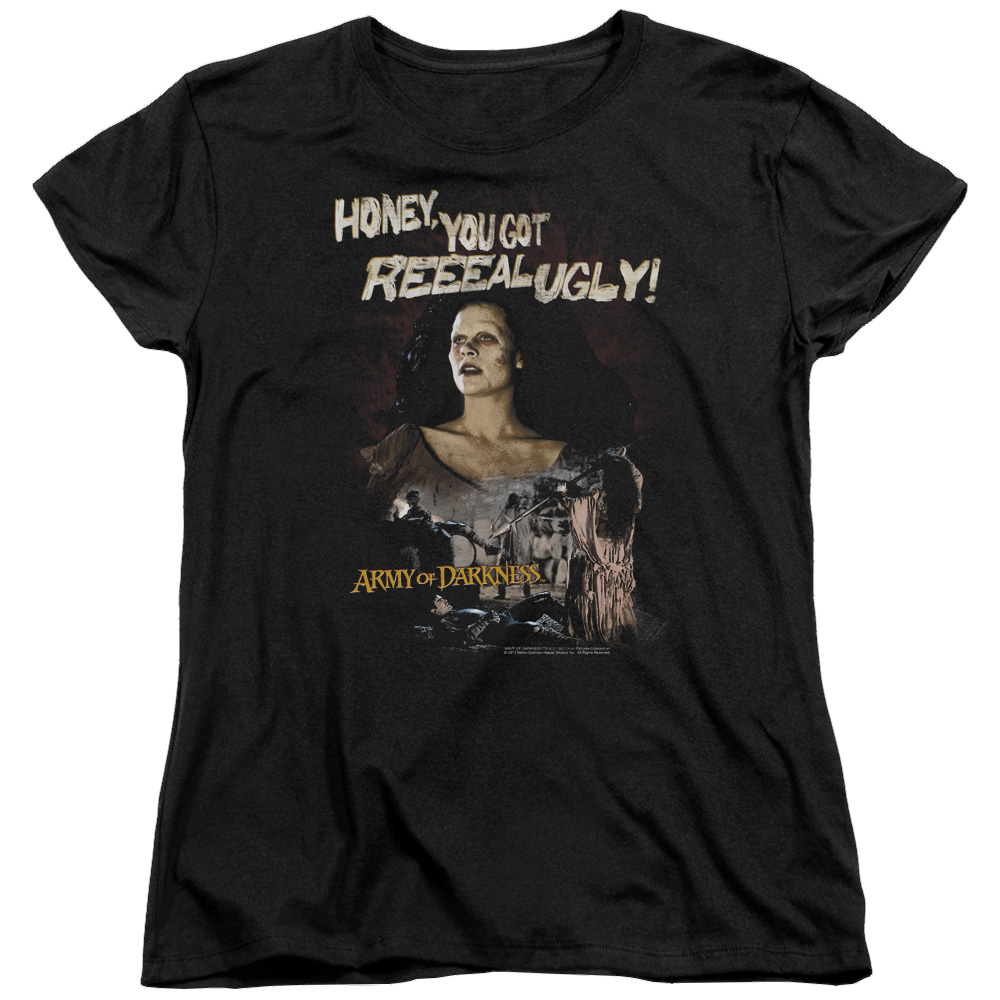 Army Of Darkness Army Of Darkness/Reeeal Ugly! - Women's T-Shirt