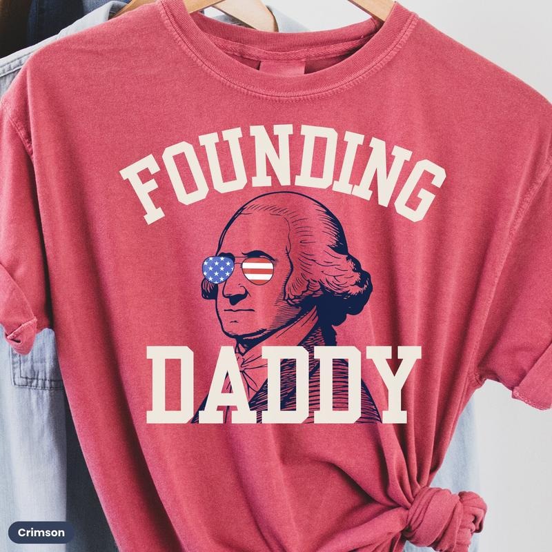 Men's 4th of July Shirt, George Washington Shirt, Fourth of July Shirt for Men, Independence Day Dad Shirt, President Shirt, Founding Daddy