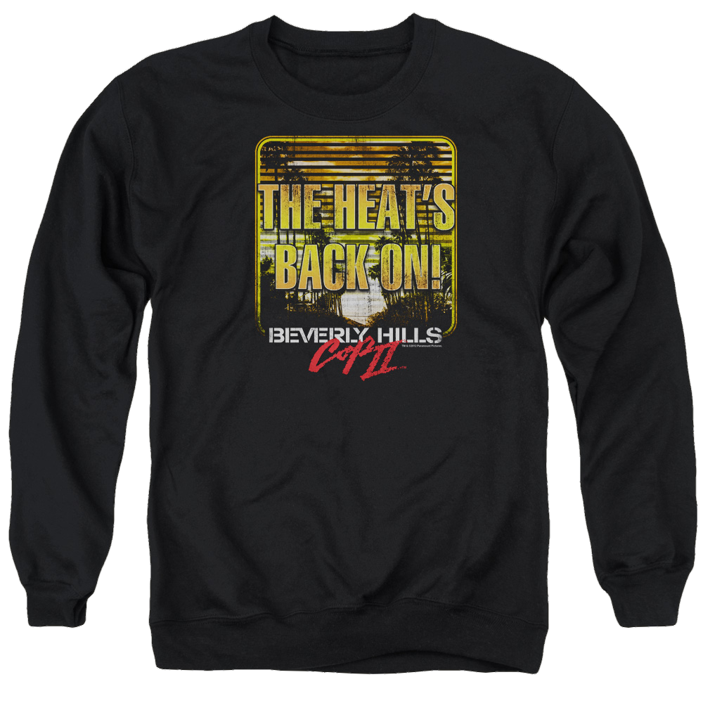 Beverly Hills Cop The Heats Back On - Men's Crewneck Sweatshirt