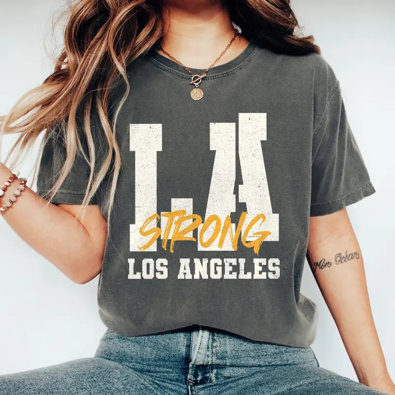 Pray for Los Angeles Shirt, Los Angeles Strong Shirt, Los Angeles Support Group Shirt, Strong Matching Tee