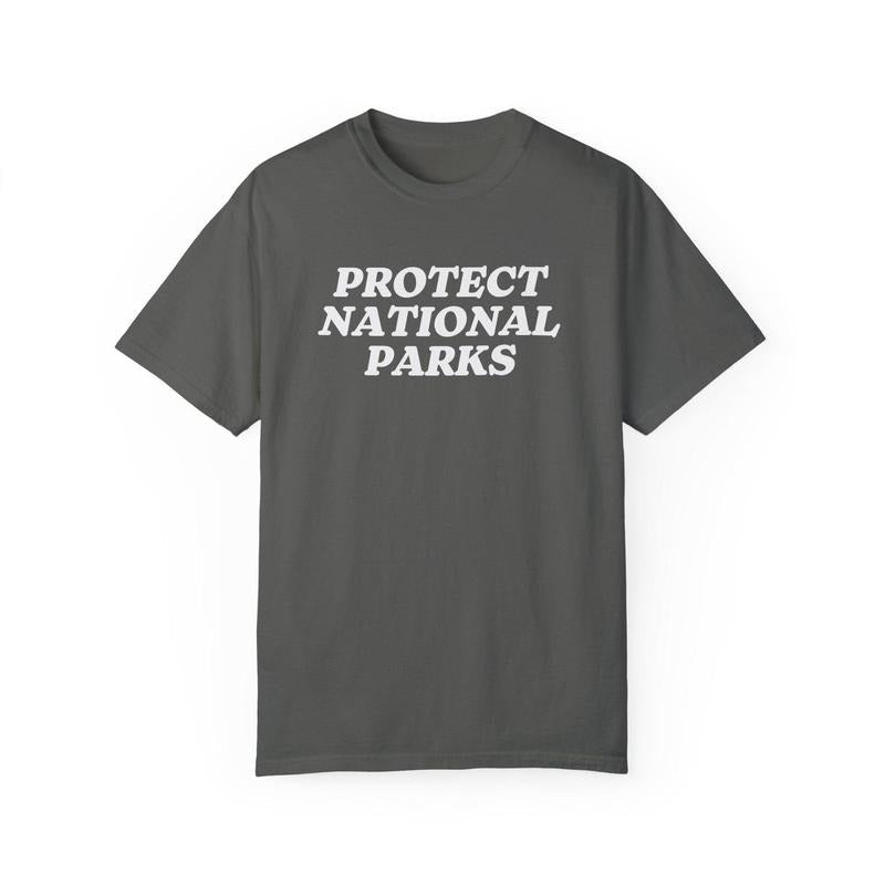 Protect National Parks Shirt, Shirt, Conservation Shirt, Earth Day Shirts, Protect Our National Parks, Nature Lover Gift