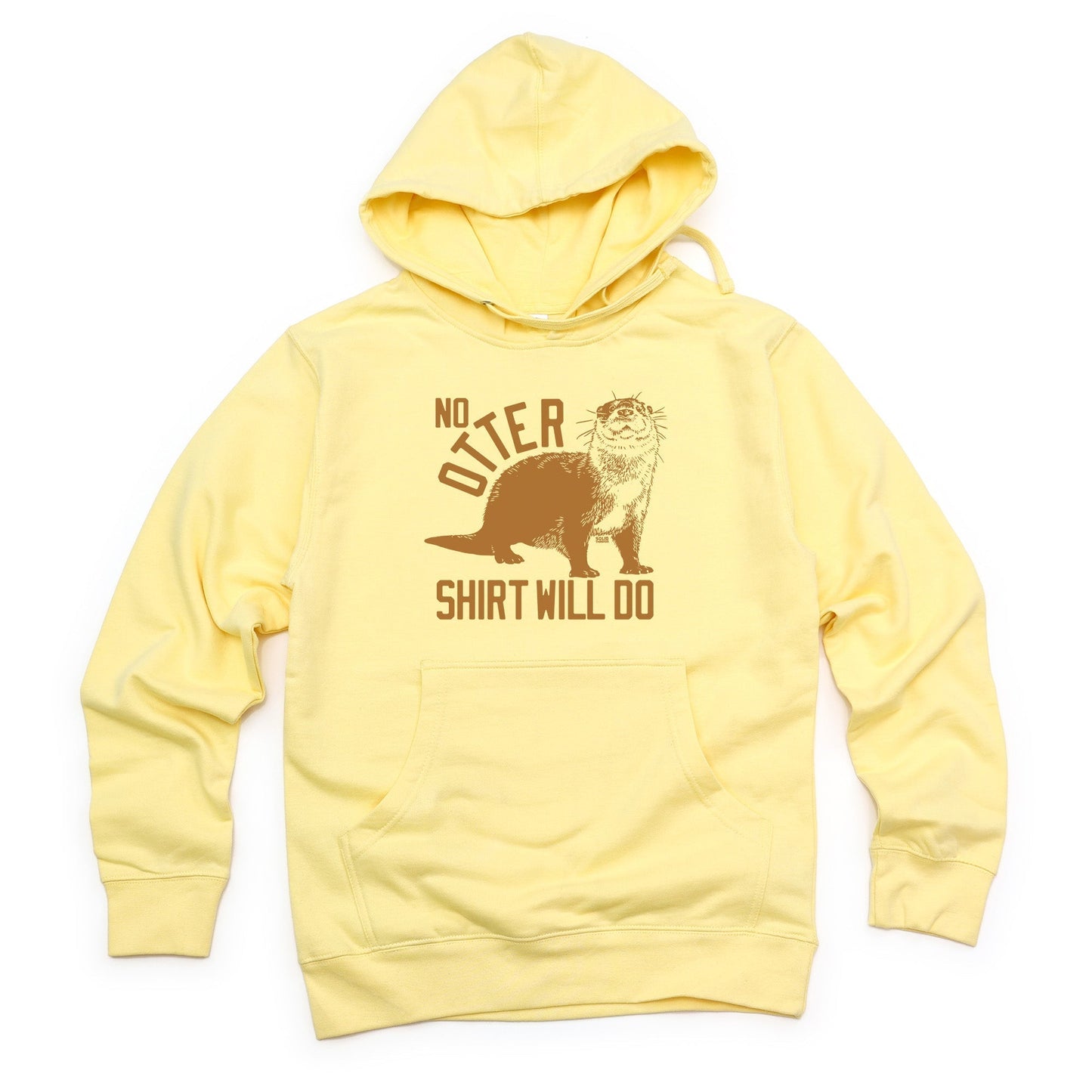 Unisex No Otter Shirt Will Do Midweight Pullover Hoodie