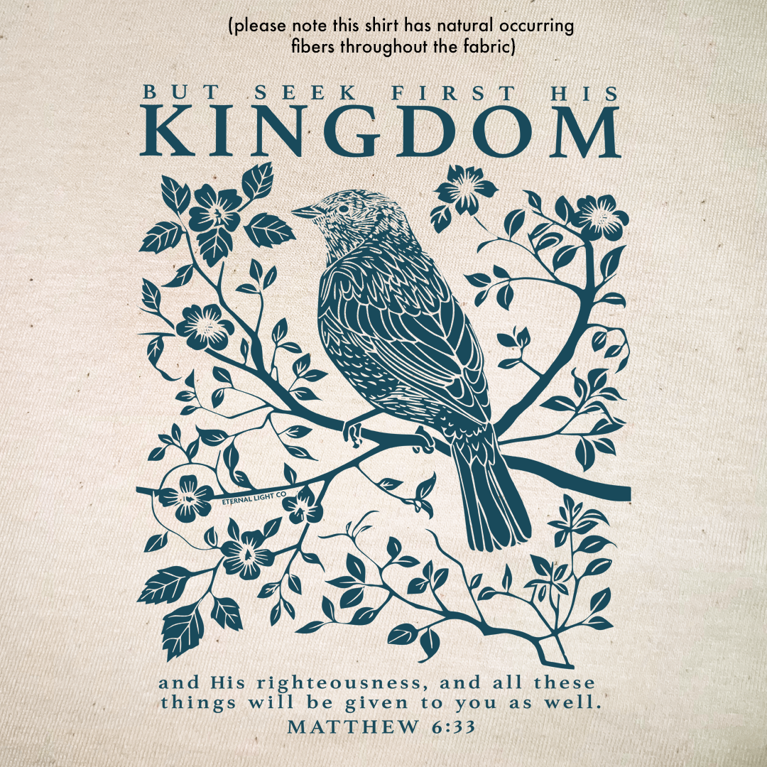 Seek His Kingdom Tee