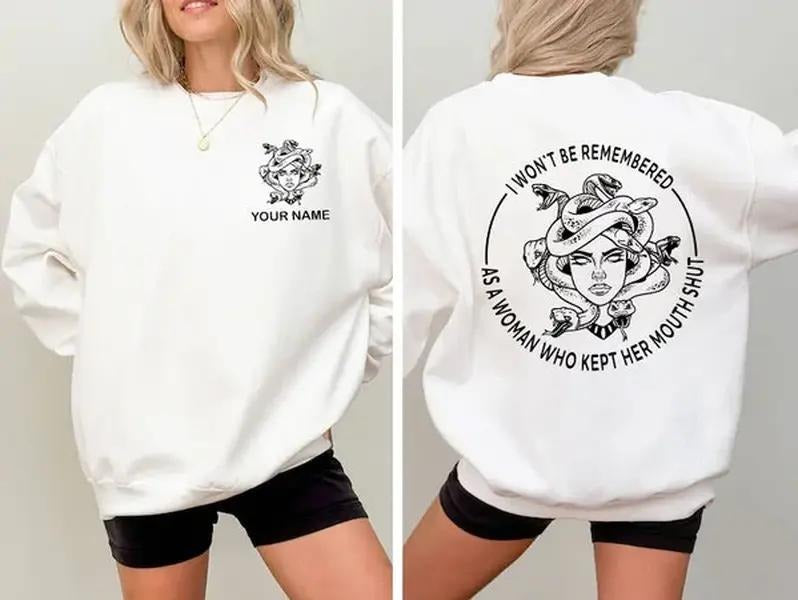 Sonia Samra Custom Name I Won't Be Remembered As A Woman Who Kept Her Mouth Shut Sweatshirt, Women Power Hoodie, Equal Rights, Feminist Gifts, Unisex Graphic Tee, Smooth Fabric, Aesthetic Streetwear Vibe