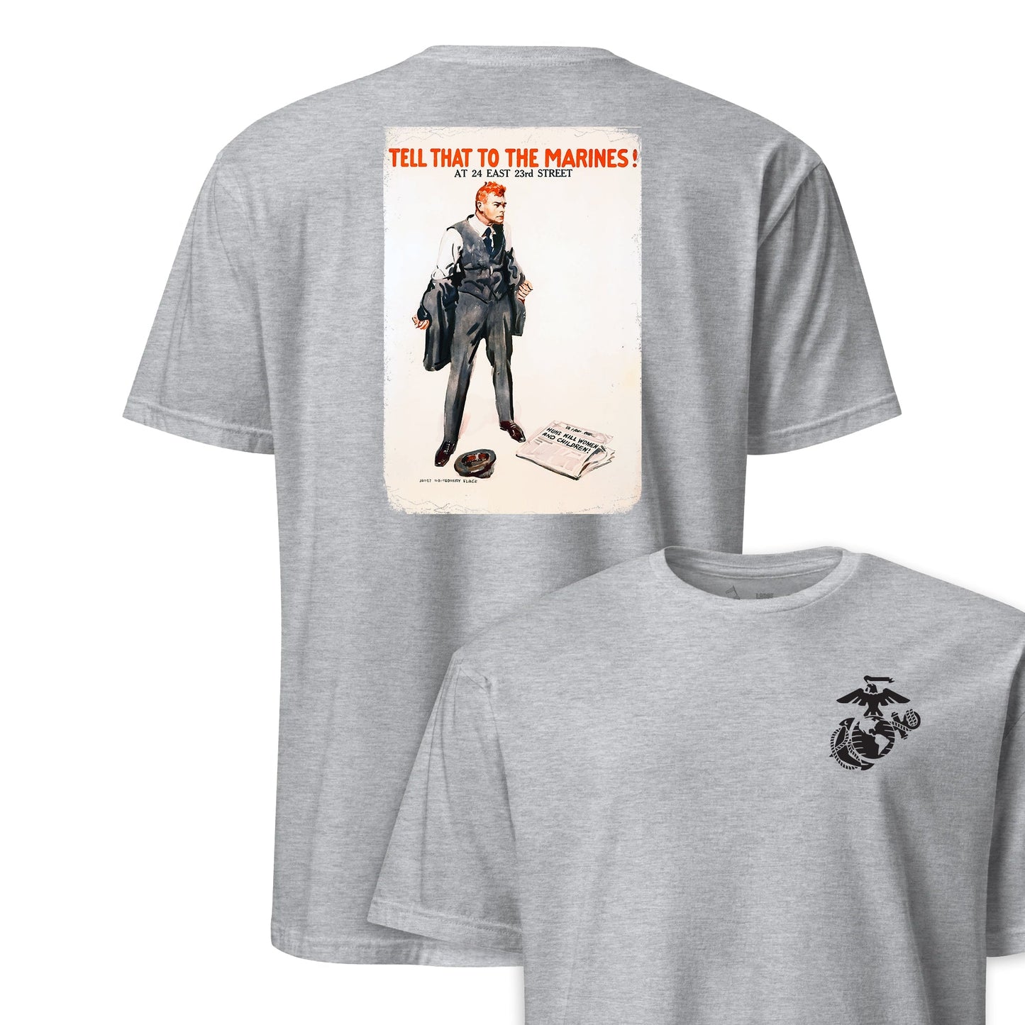 Tell That to the Marines Recruiting Poster T-Shirt