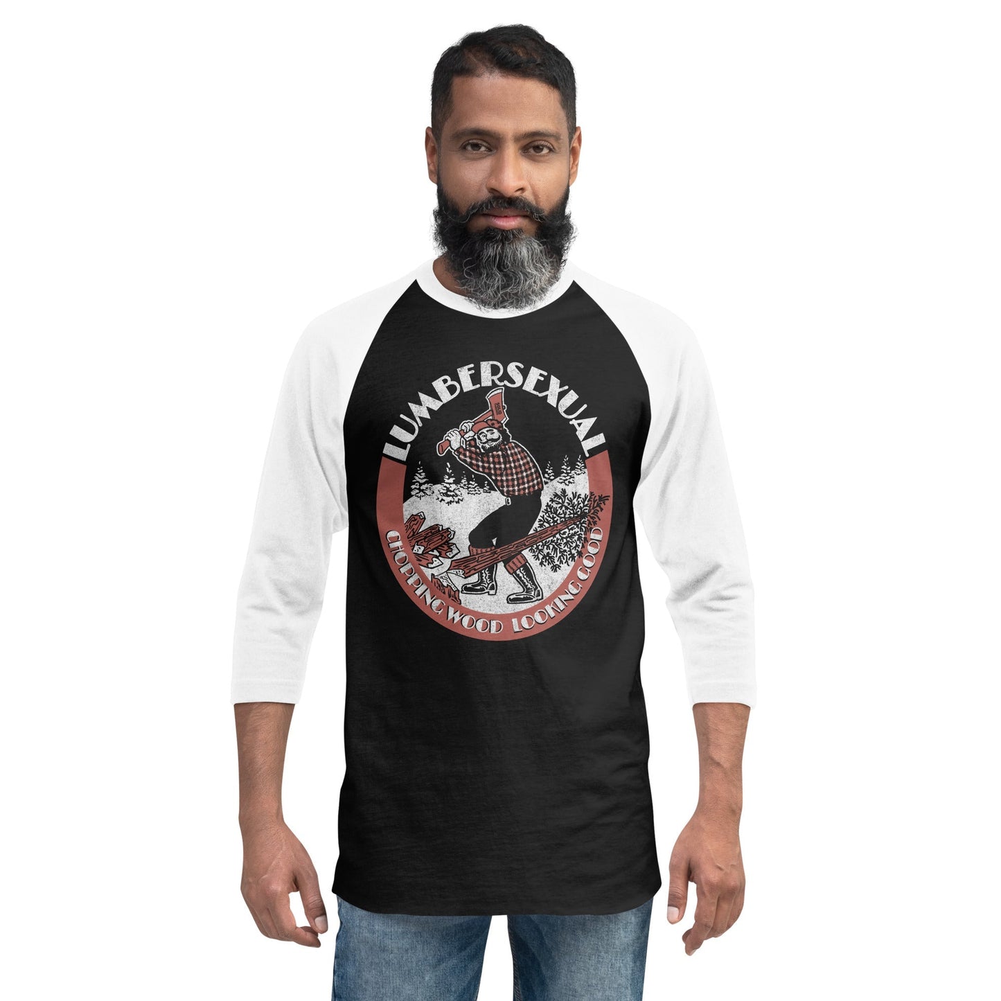 Lumbersexual, Chopping Wood Looking Good 3/4 Sleeve Baseball Tee