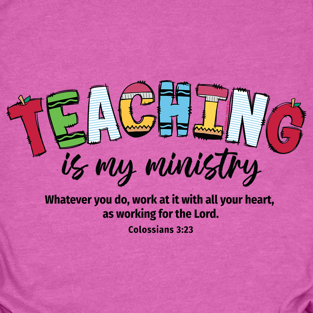 FREE Teaching Is My Ministry Tee *Add Any Other Item To Cart To Unlock FREE Price. Limit 1*