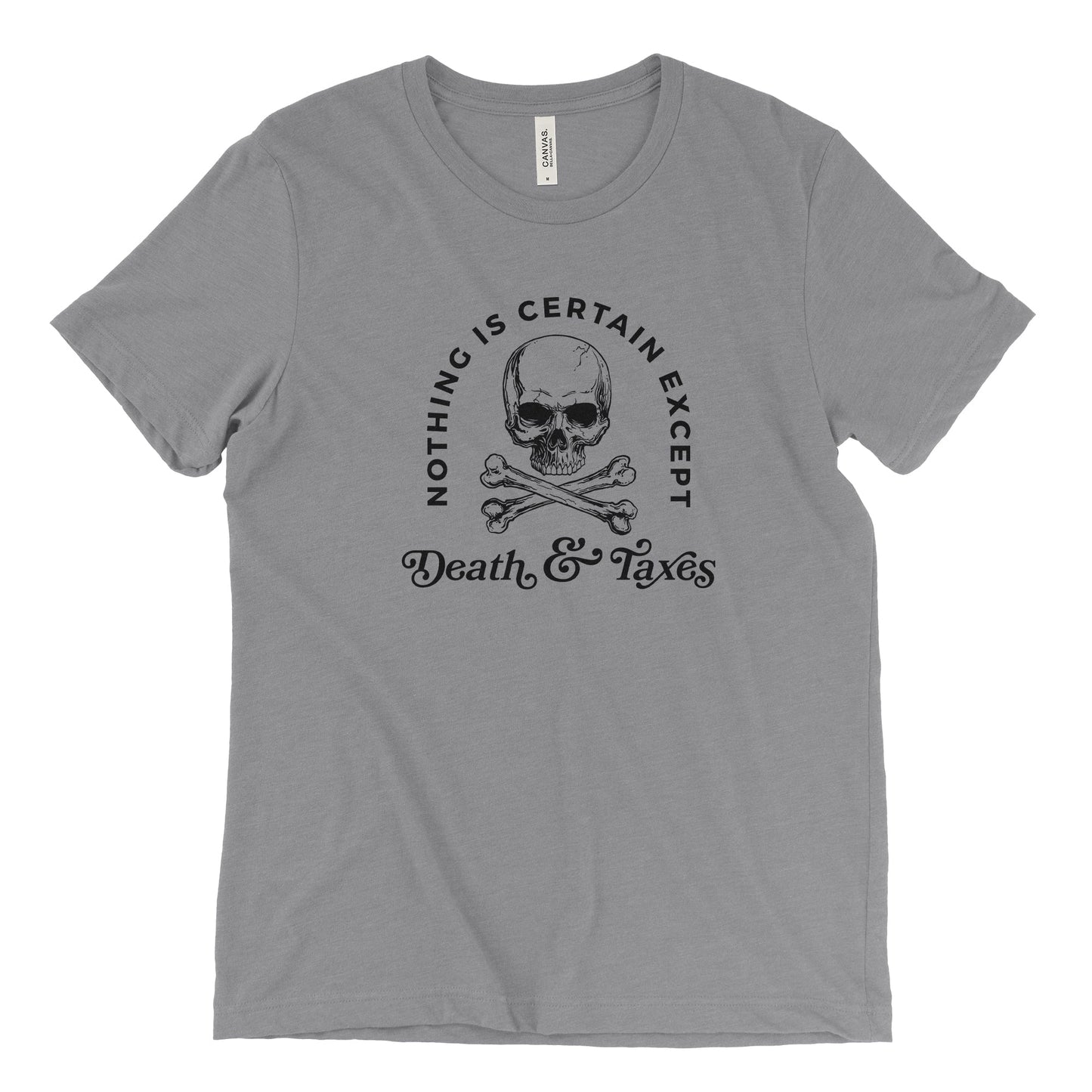 Death and Taxes Tee