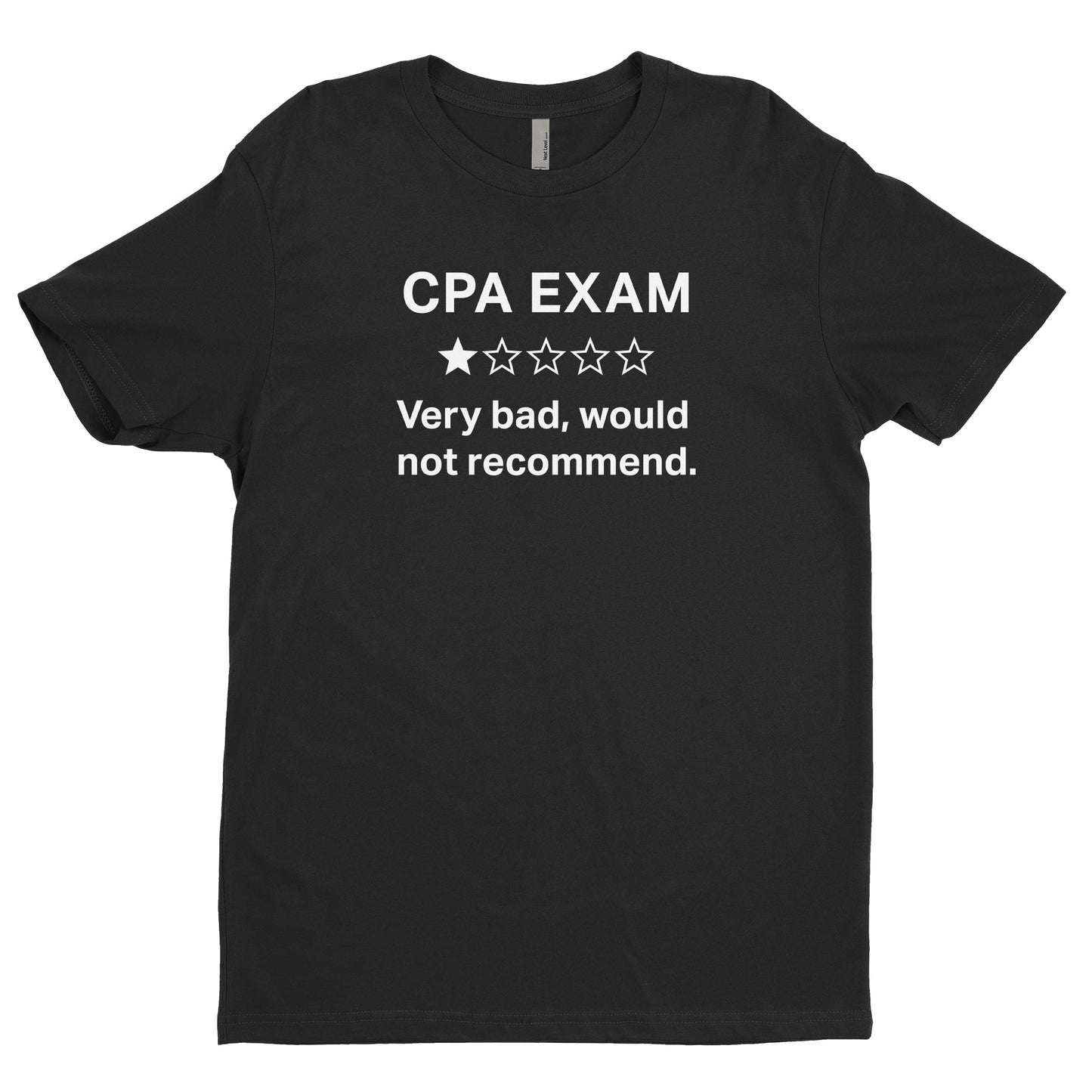 CPA Exam - Very Bad, Would Not Recommend Tee
