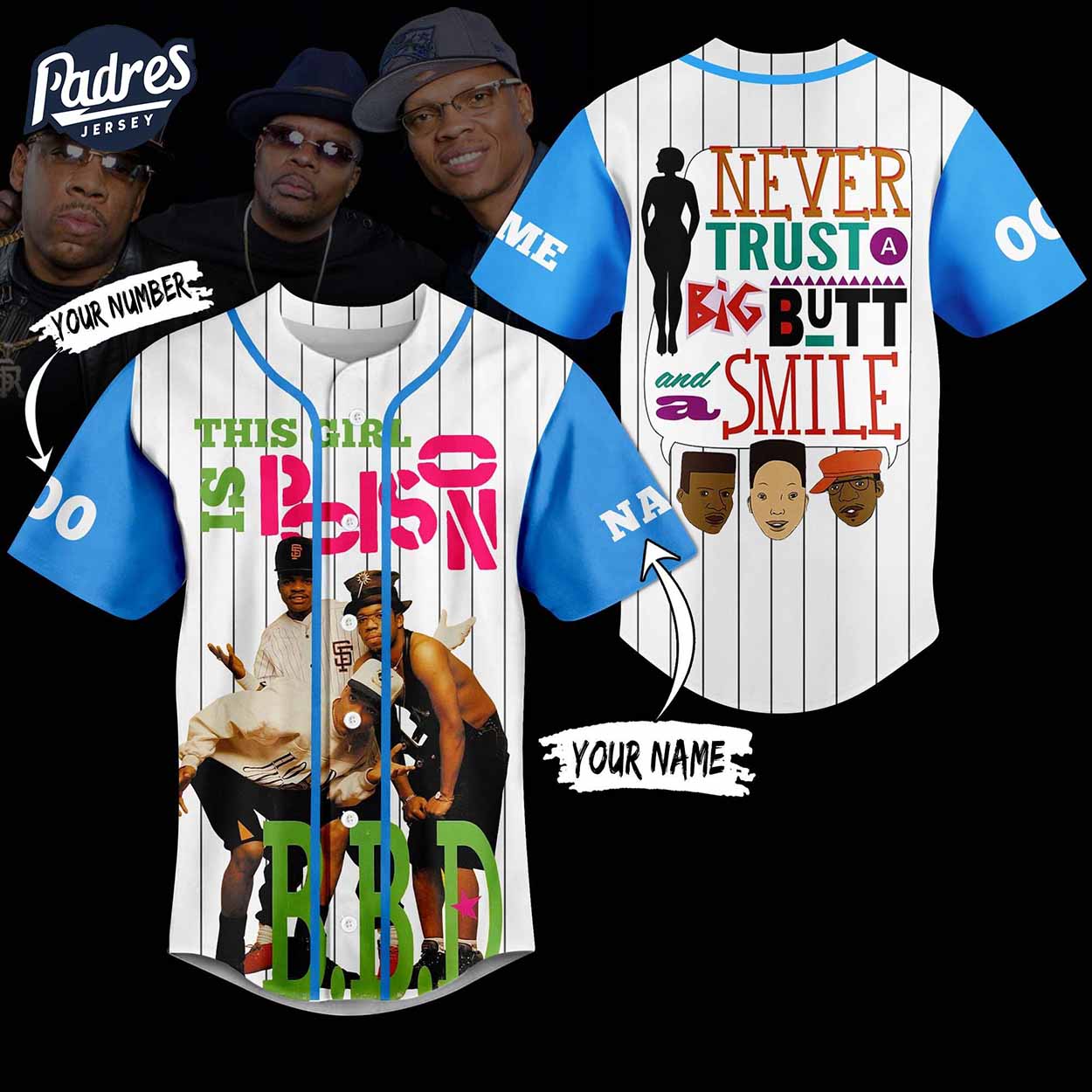 This Girl Is Poison BBD Never Trust A Big But And A Smile Custom Baseball Jersey - Padres Jersey Oasis: Elevate Your Baseball Style Game