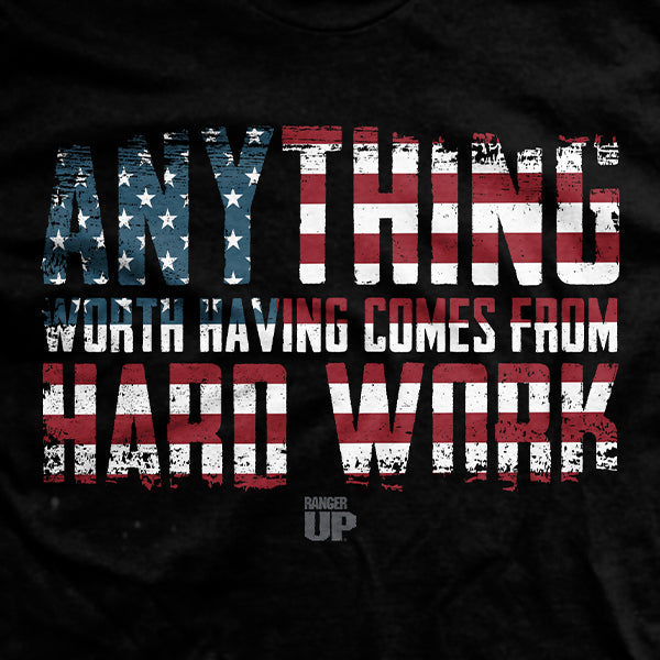 Hard Work Is Worth It T-Shirt