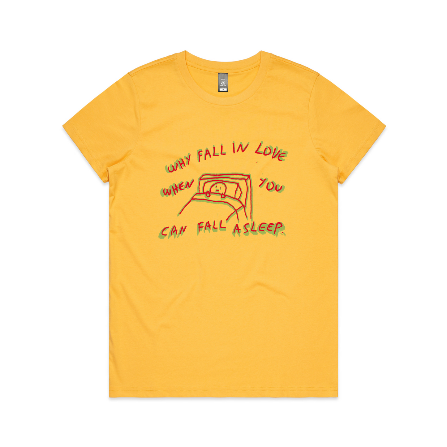 Why Fall In Love Tee