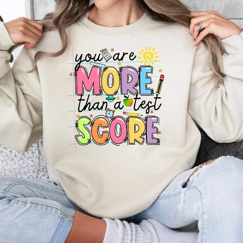 You Are More Than A Test Score Sweatshirt, Rock the Test Sweatshirt, Test Day Sweatshirt, Test Day Sweatshirt, Testing Sweatshirt, Teacher Quotes Sweatshirt, Groovy Testing Sweatshirt