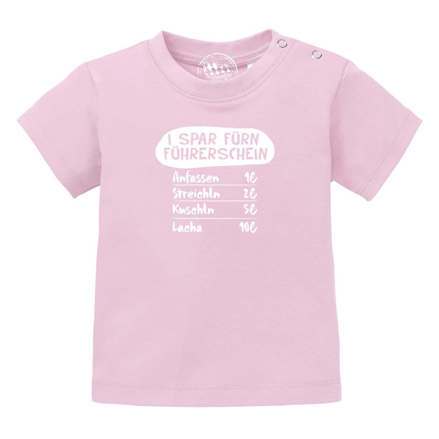 Baby T-Shirt "I spar fürn Führerschein…"