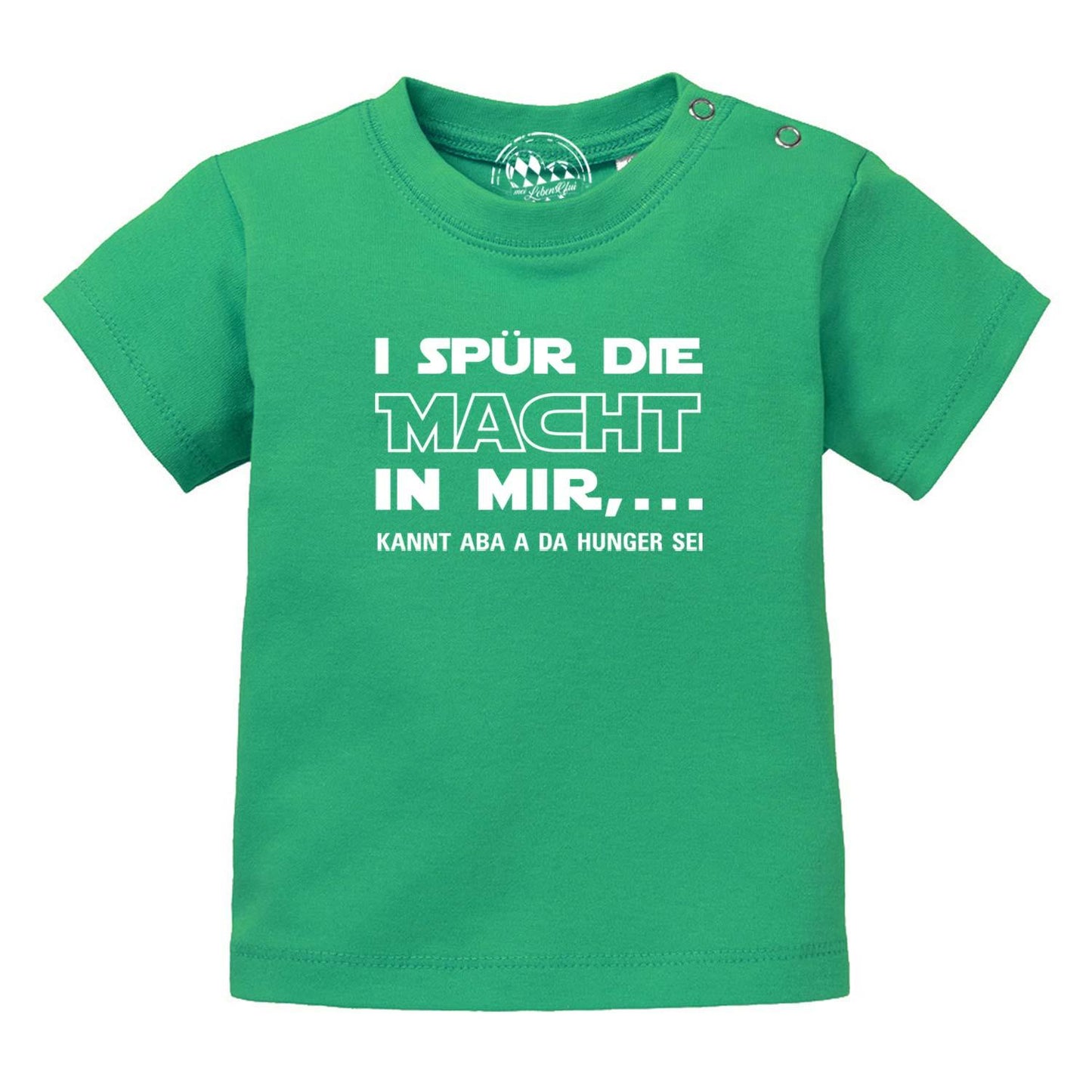 Baby T-Shirt "I spür die Macht…"