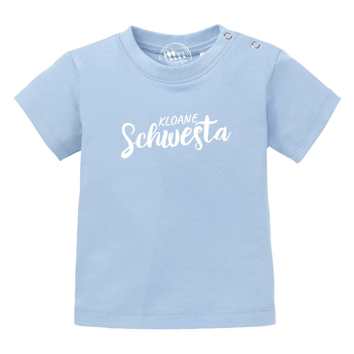 Baby T-Shirt "Kloane Schwesta"