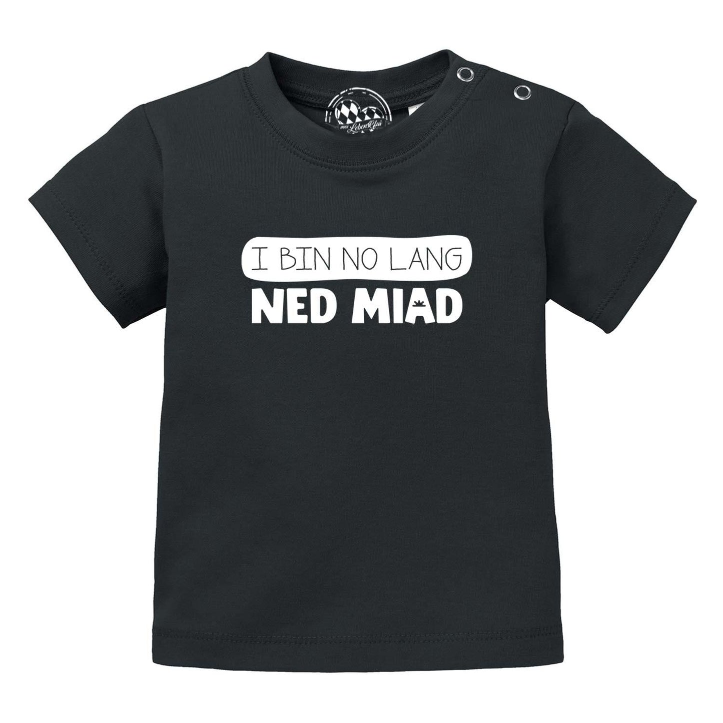 Baby T-Shirt "no lang ned miad!"