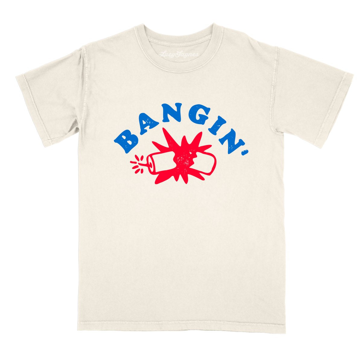 Bangin' - Comfort Colors Tee