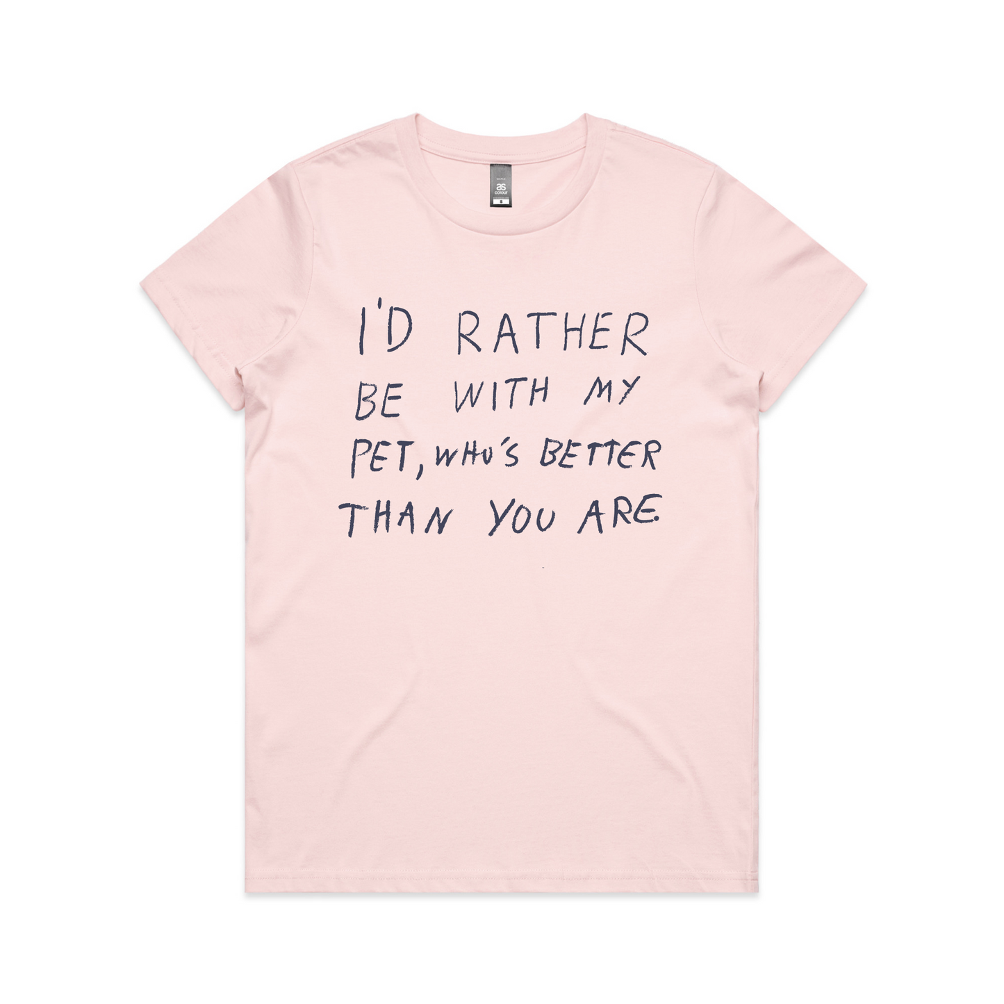 Rather Be WIth My Pet Tee