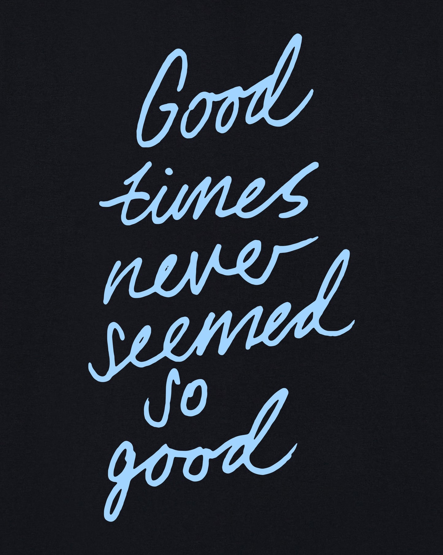 Good Times Black Tee