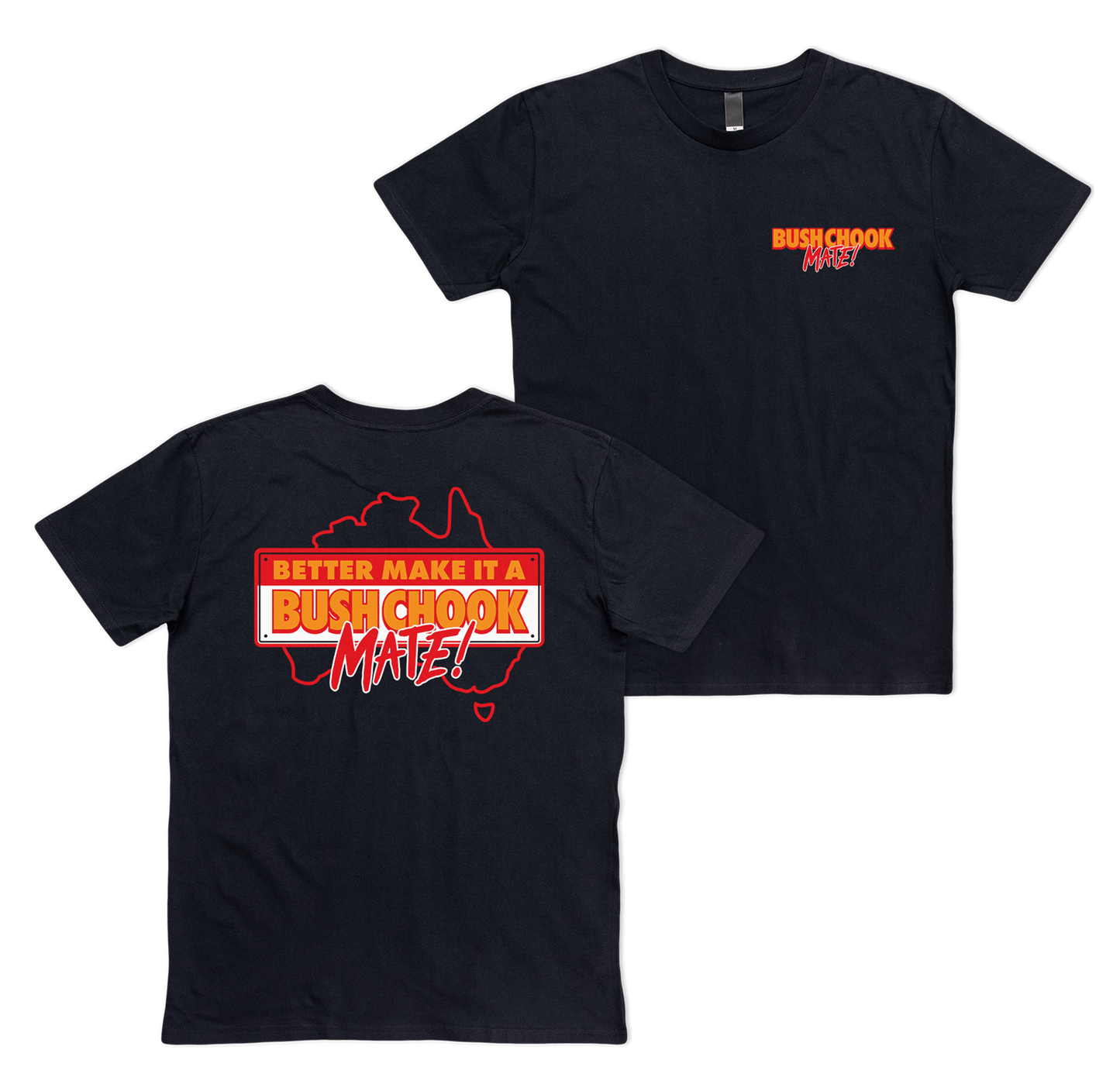 Bush Chook MATE! Tee Black