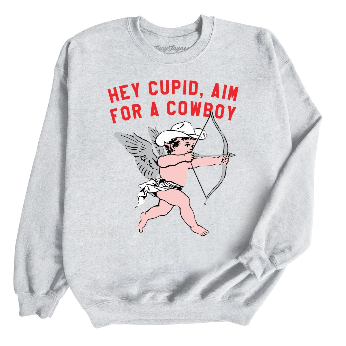 Cupid Aim For A Cowboy Sweatshirt