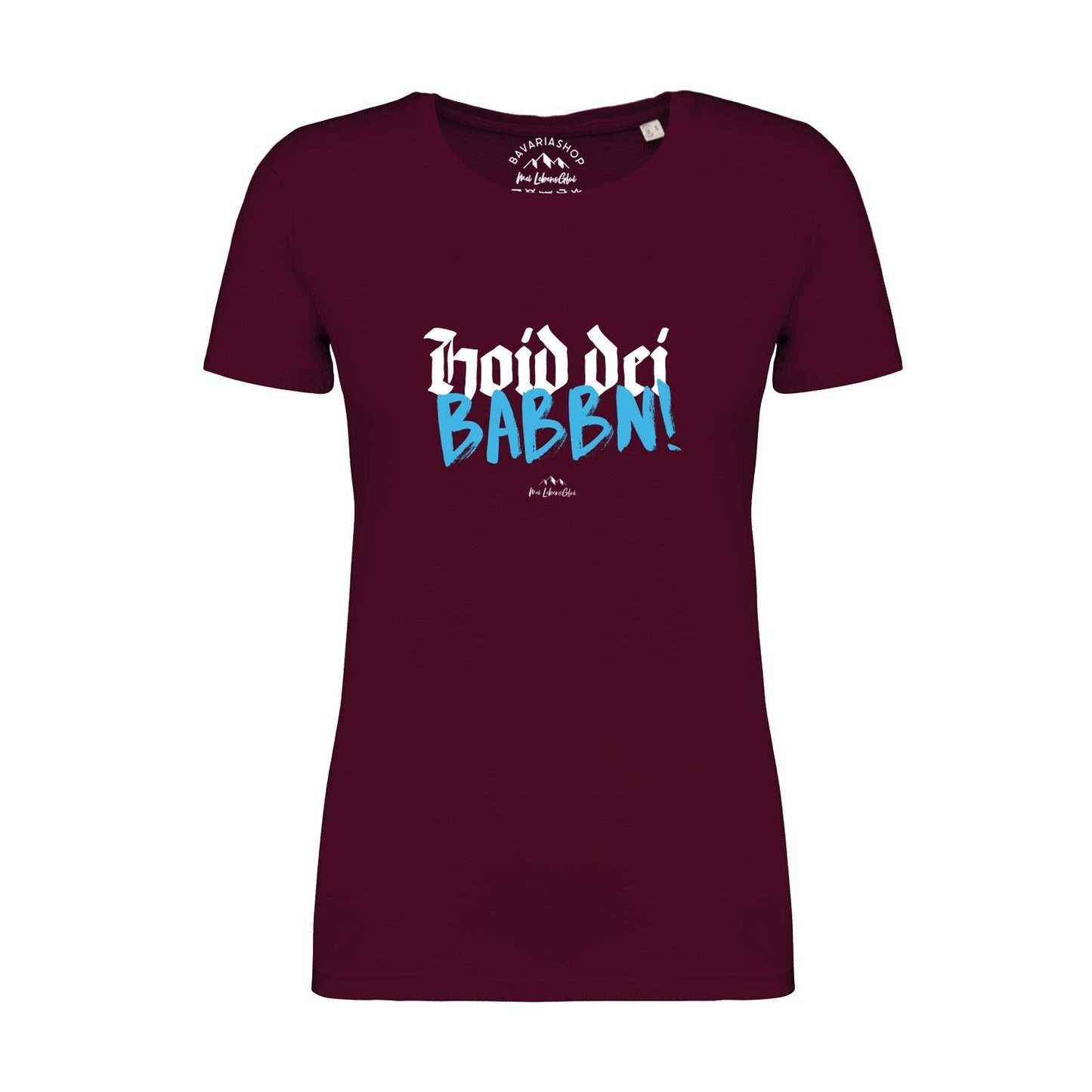 Damen T-Shirt "Hoid dei Babbn"