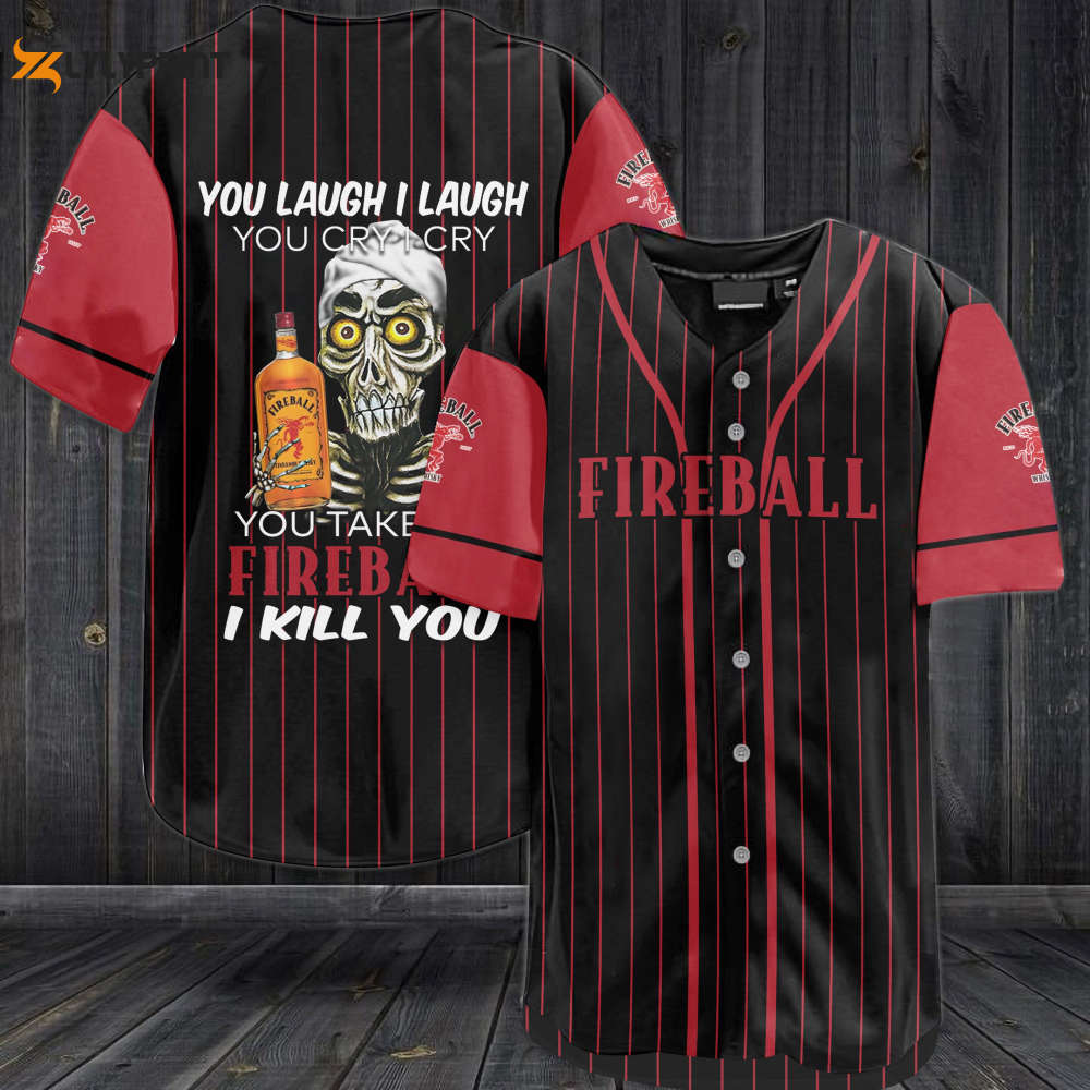Fireball You Laugh I Laugh You Cry I Cry Baseball Jersey - lylyprint.com