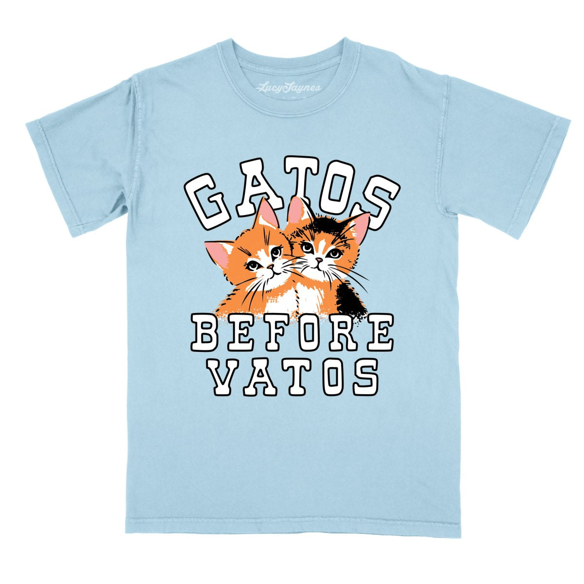 Gatos Before Vatos Comfort Colors Tee