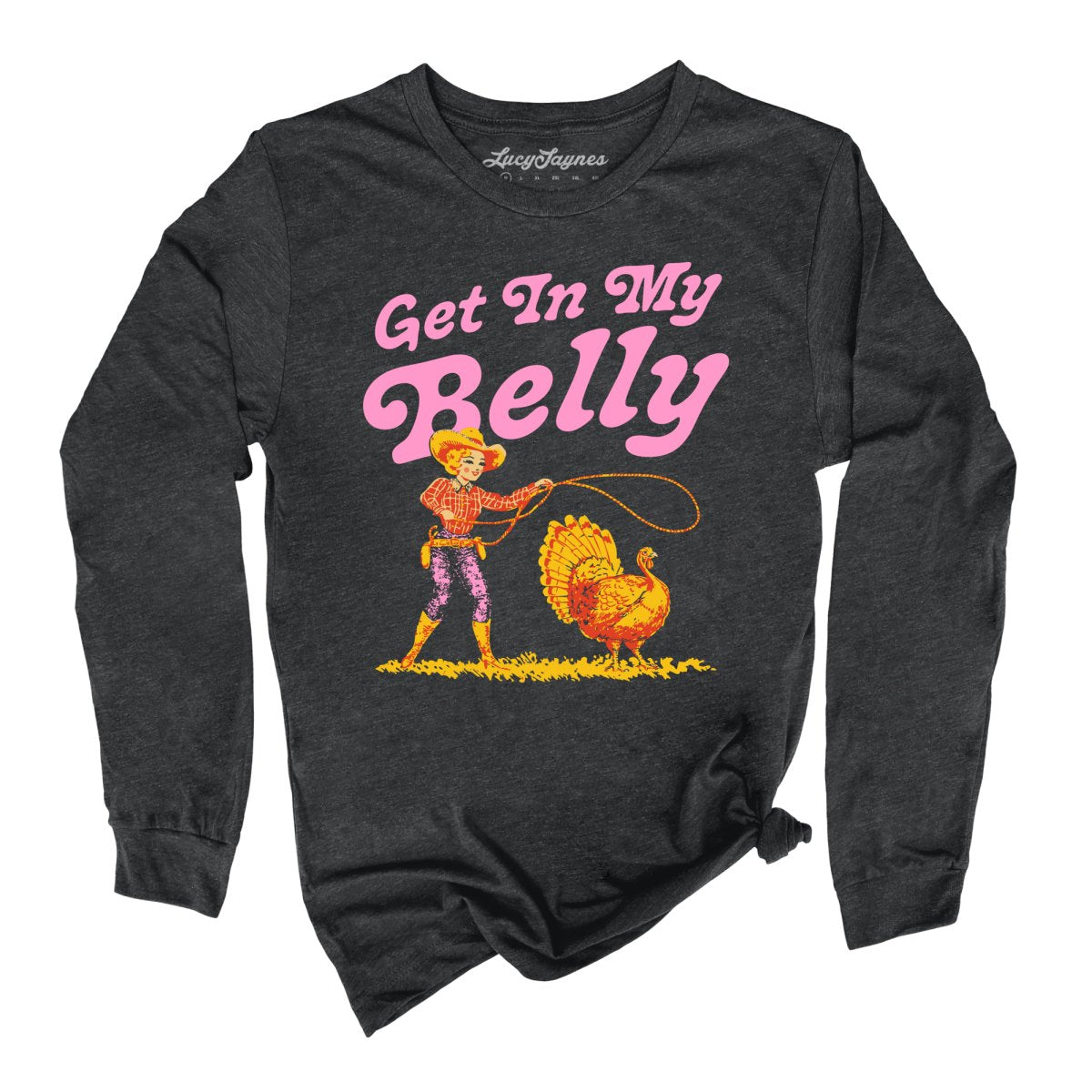Get In My Belly Long Sleeve Tee