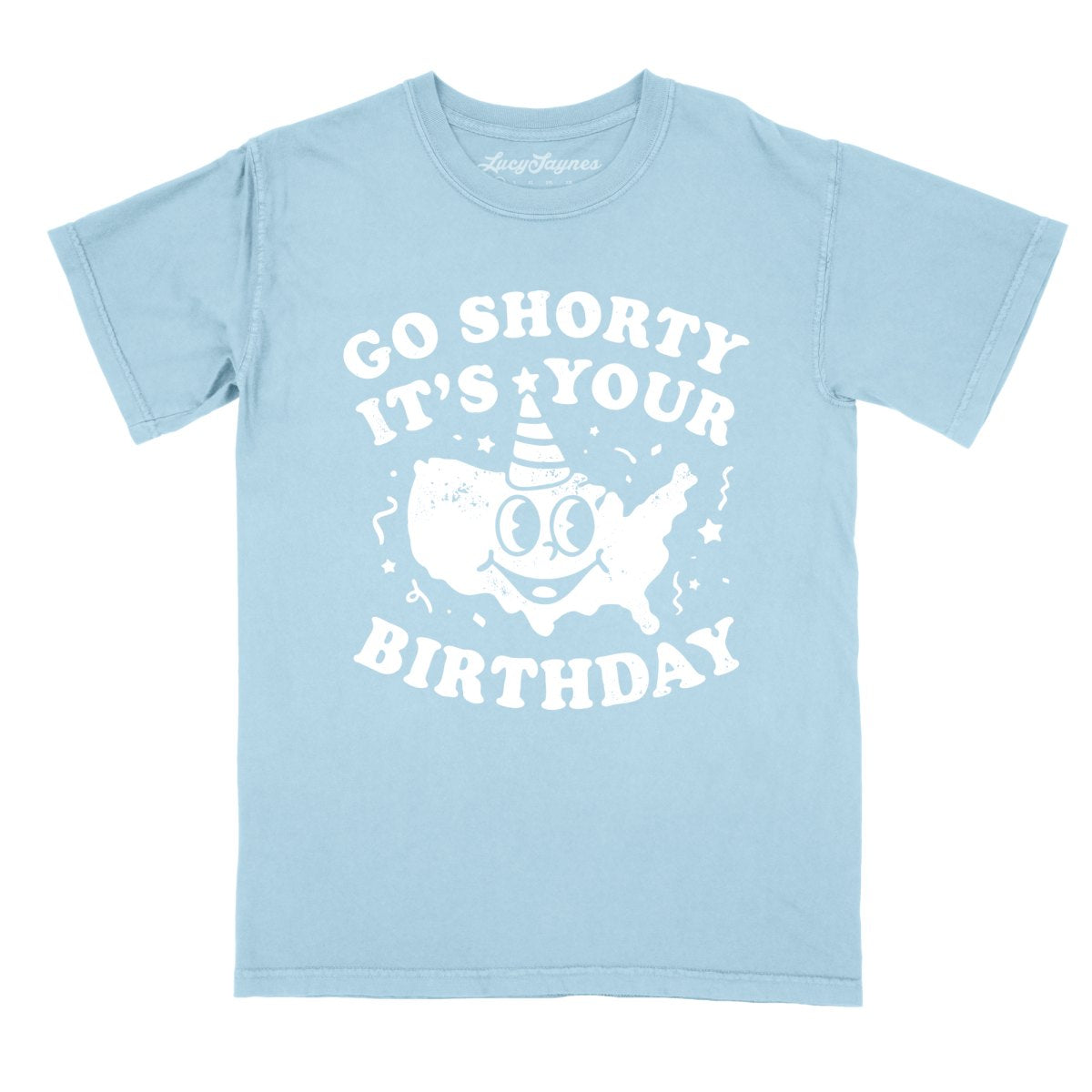 Go Shorty It's Your Birthday Comfort Colors Tee