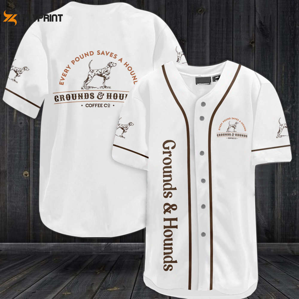 Shop the Grounds & Hounds Every Pound Saves A Hound Baseball Jersey - Perfect Gift for Men and Women - lylyprint.com