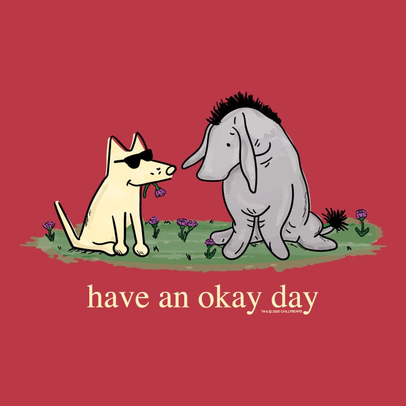 Have an Okay Day - Sweatshirt Pullover Hoodie