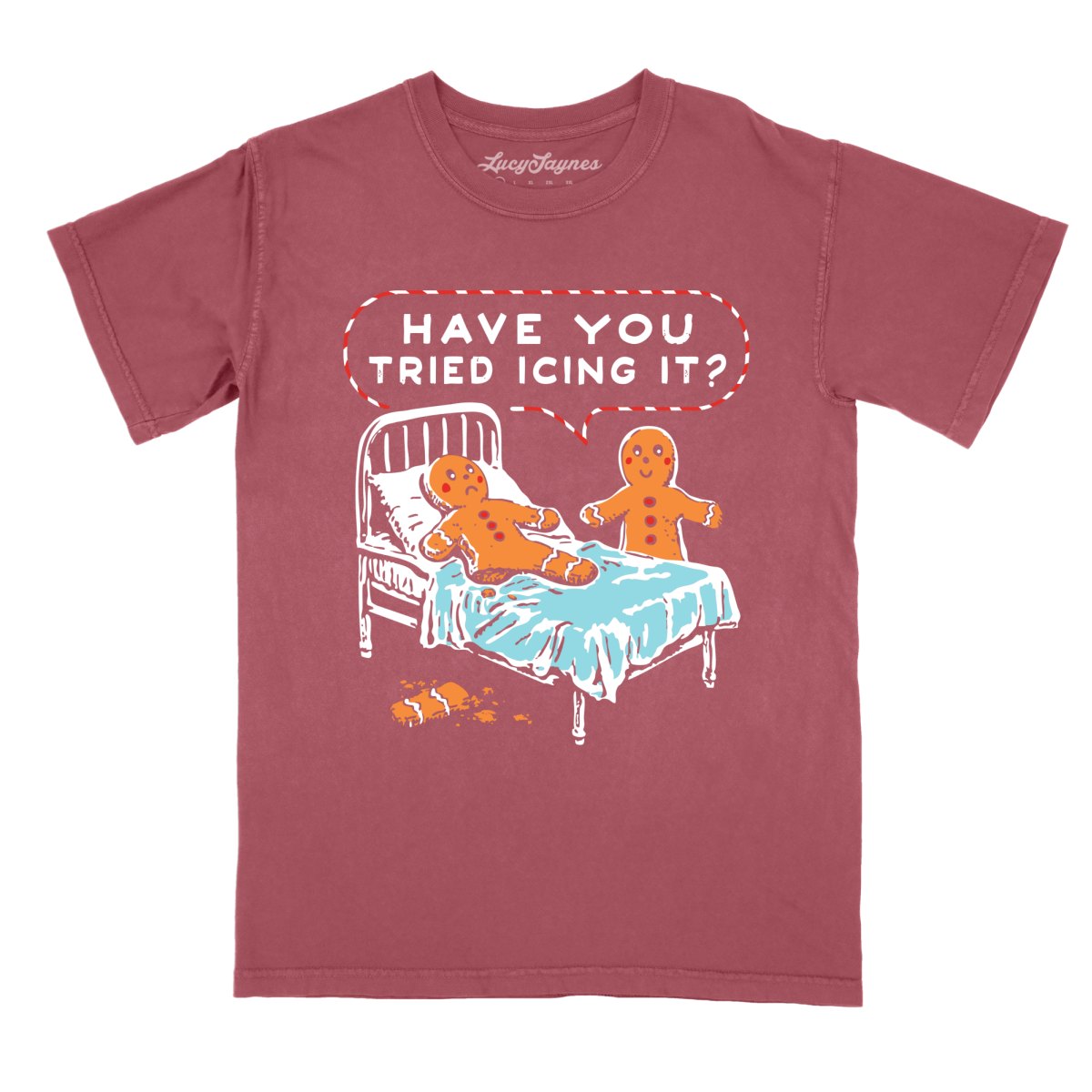 Have You Tried Icing It - Comfort Colors Tee