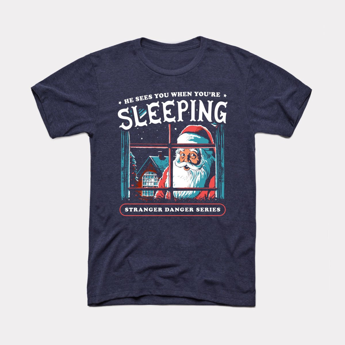 He Sees You When You're Sleeping Adult Unisex Tee