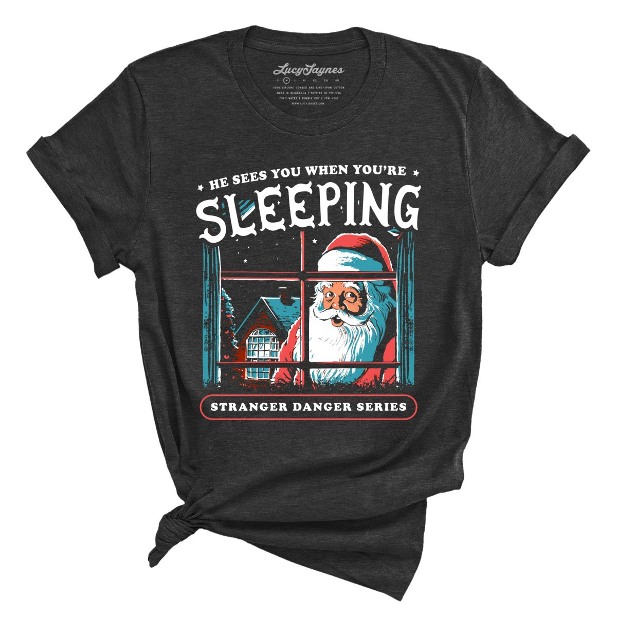 He Sees You When You're Sleeping Tee