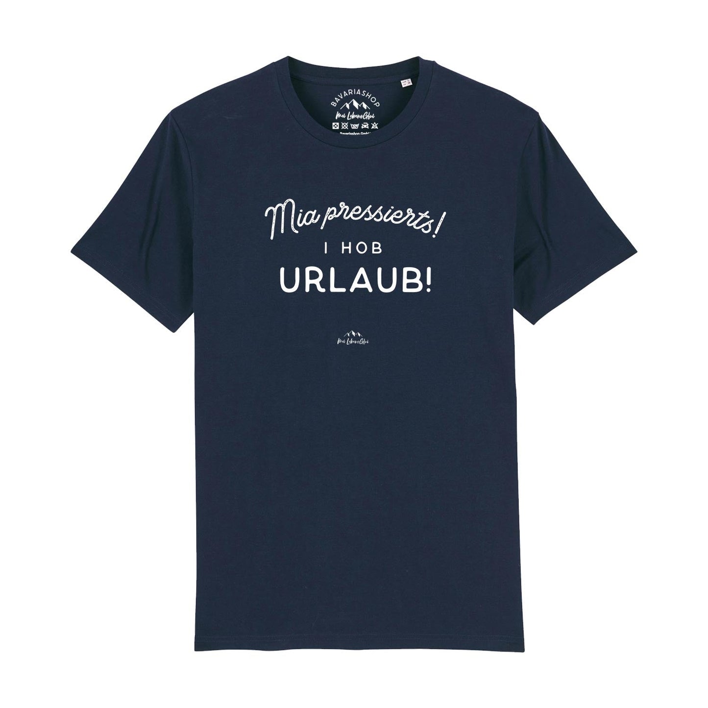 Herren T-Shirt "Mia pressierts! I hob Urlaub!"