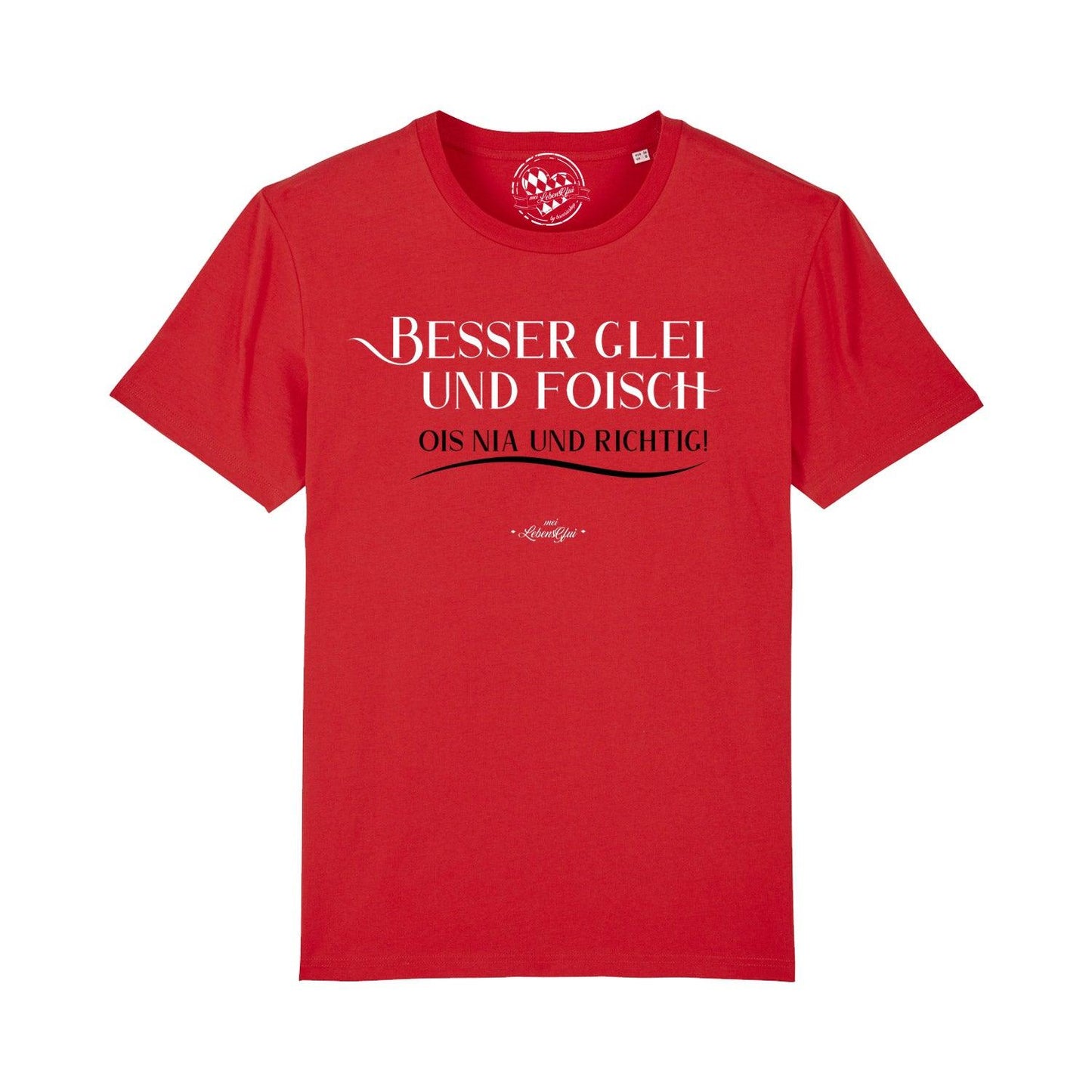 Herren T-Shirt "Besser glei und foisch..."