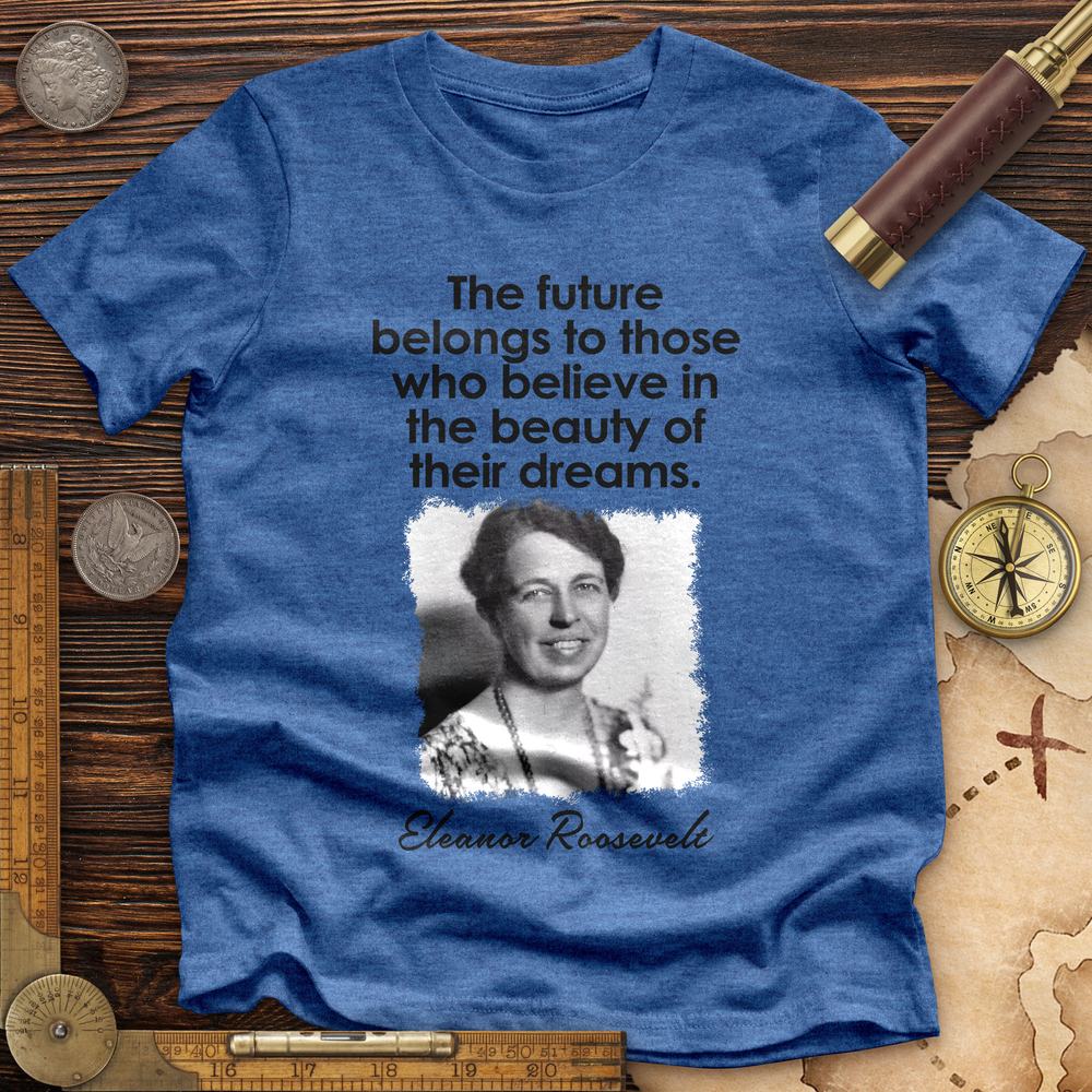 Eleanor Roosevelt Premium Quality Tee