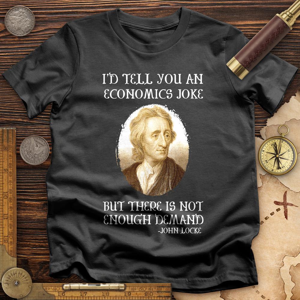 Economics Joke T-Shirt