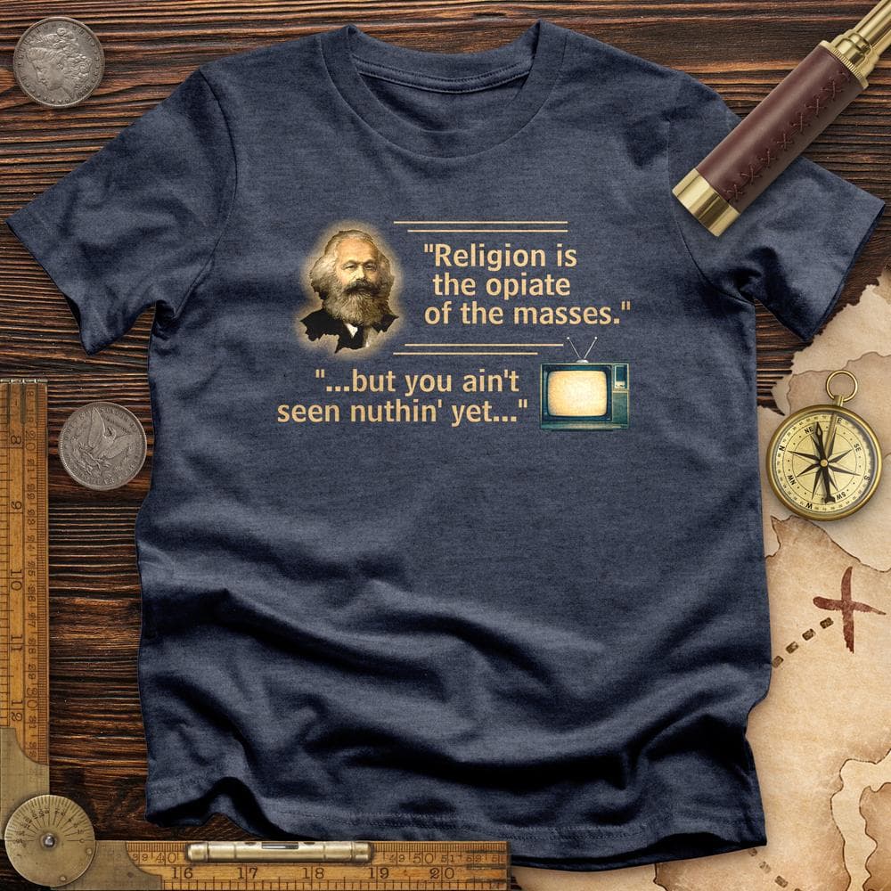 Opiate of Masses T-Shirt