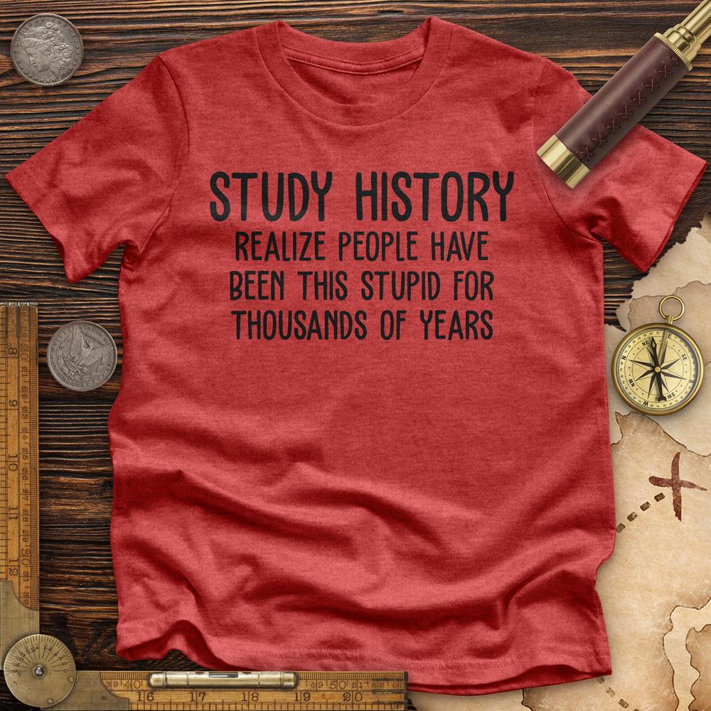 Study History Premium Quality Tee