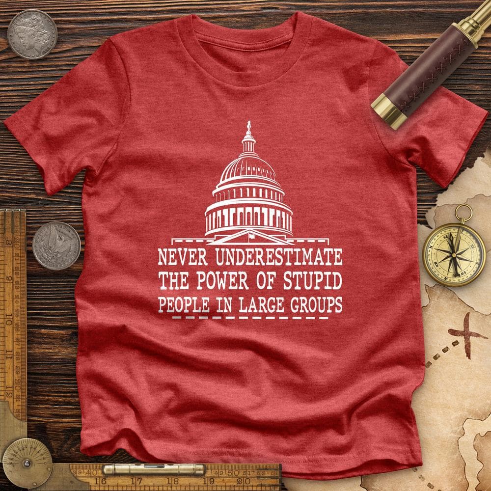 Stupid People In Large Groups Premium Quality Tee