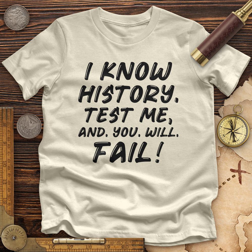 Test Me On History Premium Quality Tee