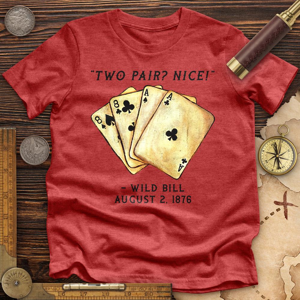 Two Pair Premium Quality Tee