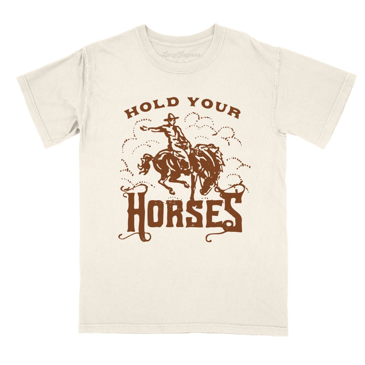 Hold Your Horses Comfort Colors Tee